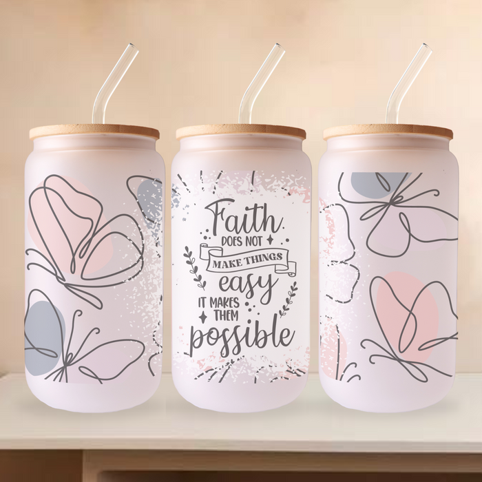 Faith Makes Things Possible Frosted Can Glass
