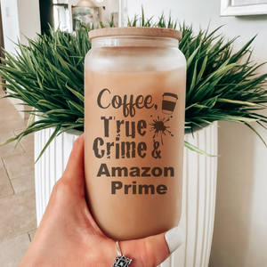 Coffee, True Crime and Amazon Prime Can Glass - True Crime Enthusiast Gift - true crime junkie gift