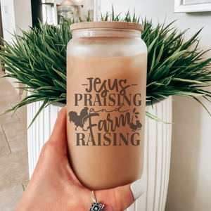 Jesus Praising and Farm Raising Can Glass - Faithful Homesteader Gift - Christian Farmer Tumbler