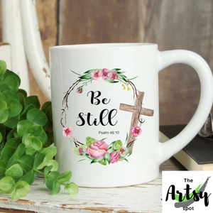 Be Still Psalm 46:10 - Christian coffee mug - Bible verse gift for a friend - The Artsy Spot