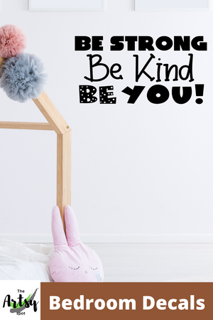 Be Strong Be Kind Be You classroom door Decal, Classroom decor