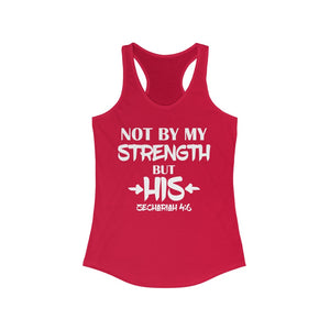 Not by my strength but His shirt, Christian Workout tank, workout shirt with scripture