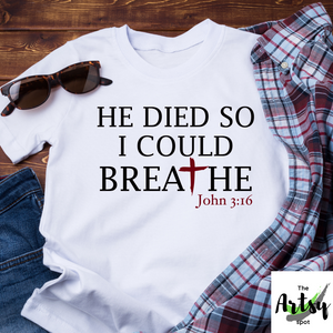 He died so I could breathe, Christian shirt, anti racism shirt, Racial equality t-shirt