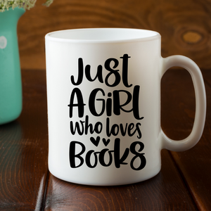  Just a girl who loves books coffee mug, Book lover gift Coffee Cup, Book lover coffee mug, reader gift, librarian mug, Book club gift idea