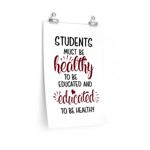 Students Must Be Healthy to Be Educated Poster, poster for a school nurse's office