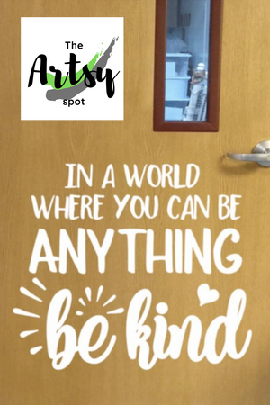 In a World Where You Can Be Anything Be Kind, Poster, Pinterest image