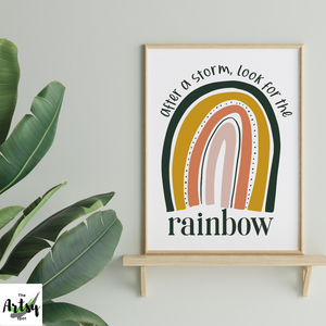 After a storm look for the rainbow Poster, Inspirational quote