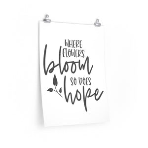 Where  flowers bloom there is hope, christian quote, hope quote poster, Hope quote wall print, Christian saying, Hope saying print