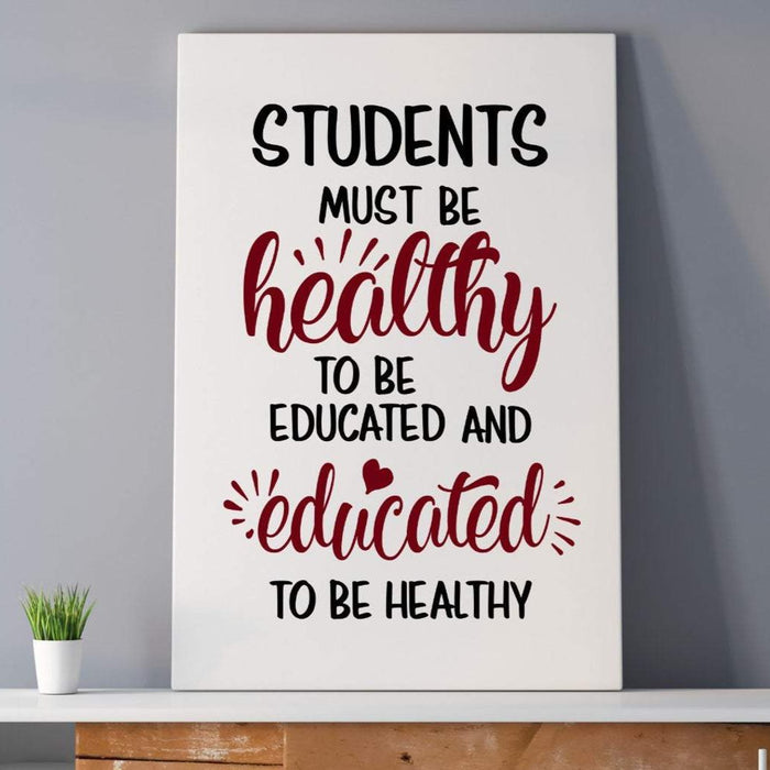 Students Must Be Healthy to Be Educated, Poster (burgundy)