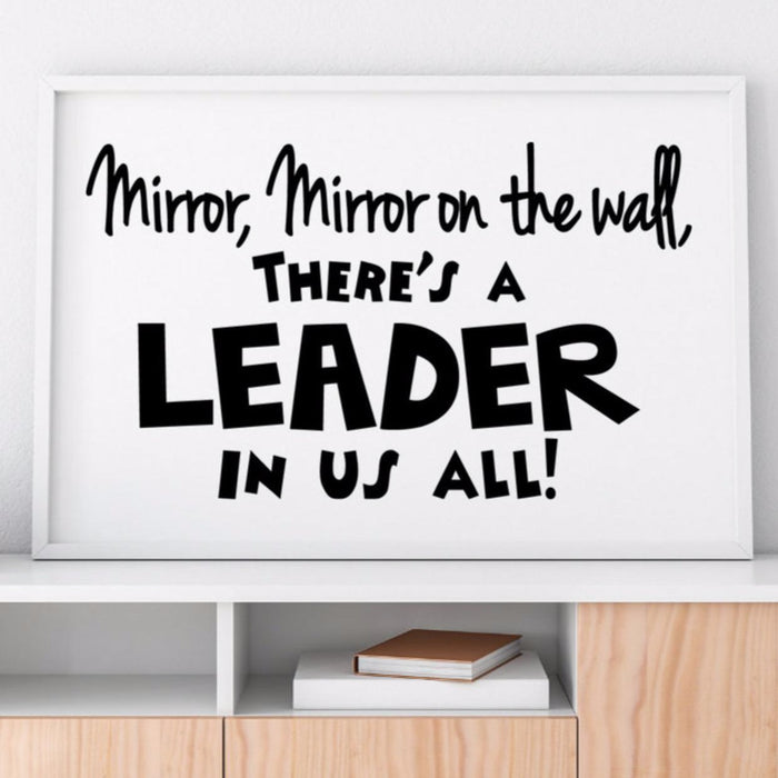 Mirror Mirror on the Wall, There's a Leader in us All, Poster