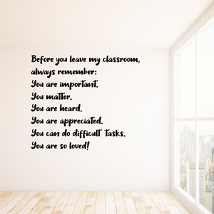 Inspirational Classroom Wall Decal - You Are Important, You Matter, You Are Heard, You Are Appreciated, You Are So Loved