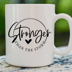 Inspirational coffee mug - 'Stronger than the Storm' Mug - Encouragement gift for a friend