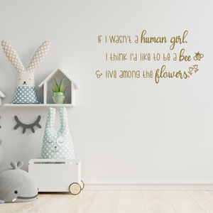 If I wasn't a human girl I think I'd like to be a bee and live among the flowers decal, Anne of Green Gables, bee themed classroom