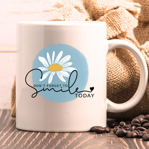 Don't Forget to Smile Today, Feminine Inspirational Coffee Mug, Floral feminine mug