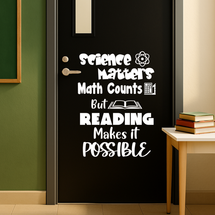 Science Matters, Math Counts, but Reading Makes It Possible, decal