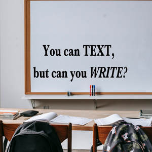 You Can Text But Can You Write? decal