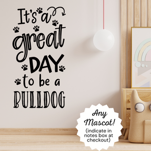 bulldog decal, Classroom door Decal, School decal, school bulldog theme, it's a great day to be a bulldog