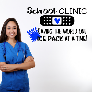 School Clinic saving the world one ice pack at a time, School health aide clinic decor, School Nurse office, School nurse decal