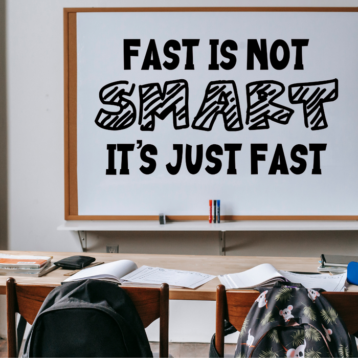 Fast is not smart, it’s just fast decal