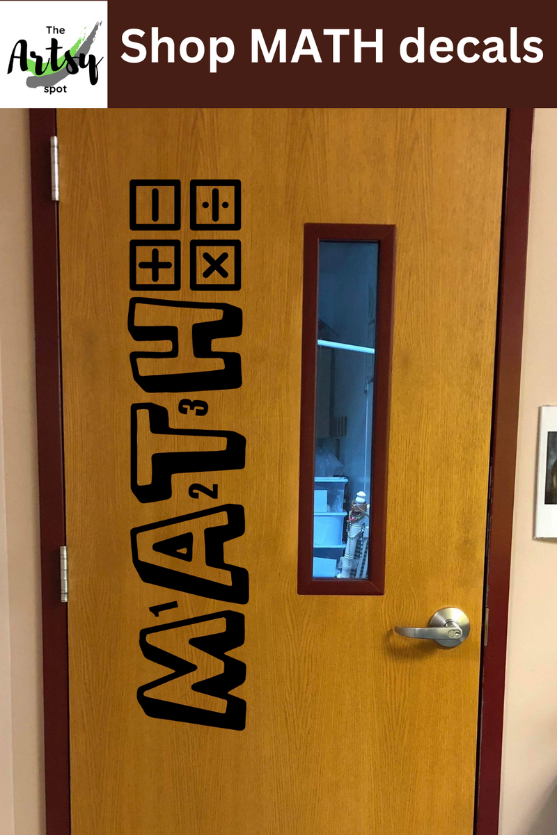 Math decal, Math Teacher, Classroom door Decal – The Artsy Spot