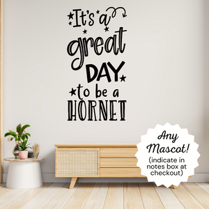 It's a great day to be a hornet decal, Hornet mascot decor, Hornet decal, Classroom door Decal, School decal, school hornet theme