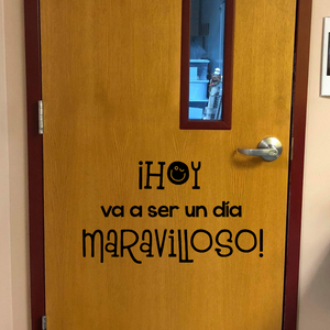 Hoy va a ser un día maravilloso!, decal, spanish wall decal, Today is going to be a good day, spanish classroom decal