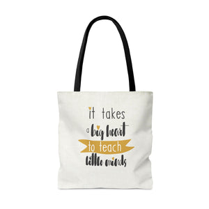 It takes a big heart to teach little minds, tote bag