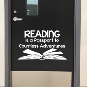 Reading is a passport to countless adventures, Reading decal, reading Classroom door Decal