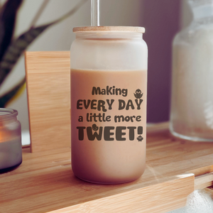 Making Every Day a Little More Tweet Can Glass, Cute Chicken Lover Gift, Sweet day coffee glass, Homesteader Gift