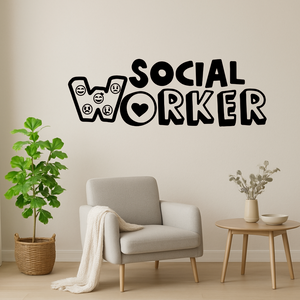 Social Worker decal, counselor decor, School door decal, wall decor for a social worker's office