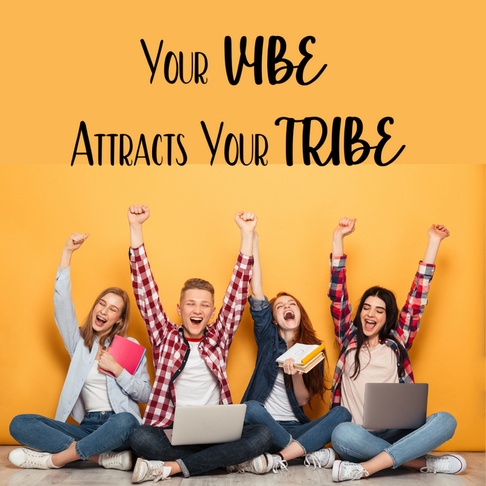 Your Vibe Attracts Your Tribe, Positive Vibes decal