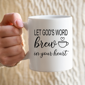 Let God’s Word Brew in Your Heart Mug – Christian Coffee Cup, Bible Verse Gift, Faith Inspiration Mug for Women, Religious Morning Devotional Mug