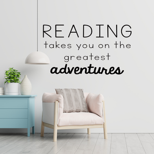 Reading Takes You on the Greatest Adventures, Reading Decal, Reading Classroom, School Library, Reading quote decal