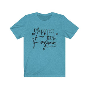  0 percent perfect 100 percent Forgiven shirt, Christian shirt about forgiveness