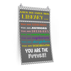 When you enter this library you are readers..., School Library poster, Librarian gift, School library decor