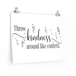 Throw Kindness around like confetti Poster, Be kind poster wall print, School poster, Classroom kindness poster, Office poster with kindness saying