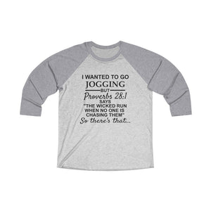 I wanted to go jogging but Proverbs 28:1 says... shirt, Funny Christian shirt