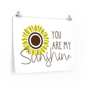 You are my sunshine poster, Sunflower wall art print, Sunflower poster