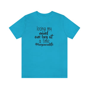 Losing My Mind One Boy at a Time, Shirt #lovemyboys shirt