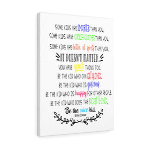 Be the Nice Kid  CANVAS Poster - The Artsy Spot