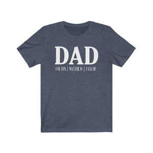Personalized Dad shirt with Kid's names, Great shirt for Father's Day gift, Custom Dad birthday gift
