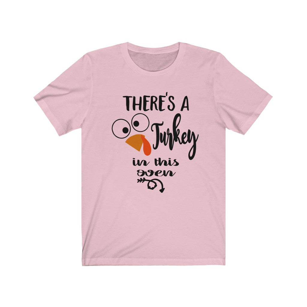 Printify There's A Turkey in This Oven, Maternity Shirt - The Artsy Spot Pink / 3XL