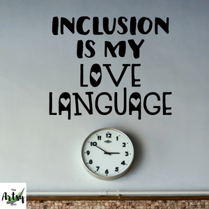 Inclusion is my love language, SPED teacher decal, Special Education classroom door decal