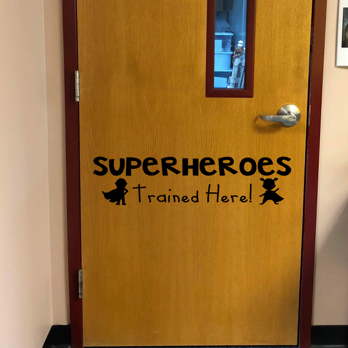 Superheroes Trained Here, Decal