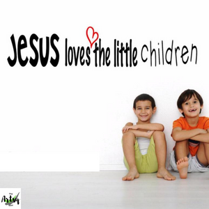 Jesus loves the little children decal, Sunday School room, Kid's church room