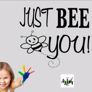 Just Bee You decal, Bee mascot wall decal, Bee mission statements, Just be you decal