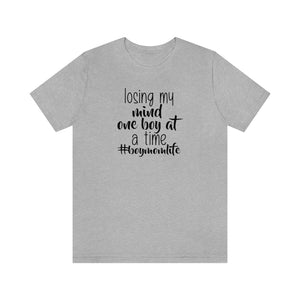 Losing My Mind One Boy at a Time, Shirt #lovemyboys shirt