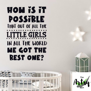Little girl quote decal, sweet quote for above crib in a nursery or little girl's bedroom