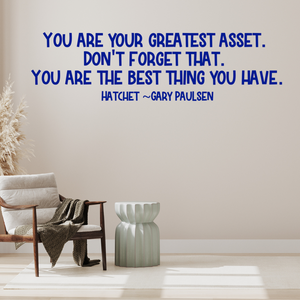 You are your greatest asset. You are the best thing you have. Library decor, Sales, Real Estate quote