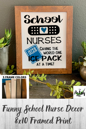 School Nurses Saving the World One Ice Pack at a Time, framed picture